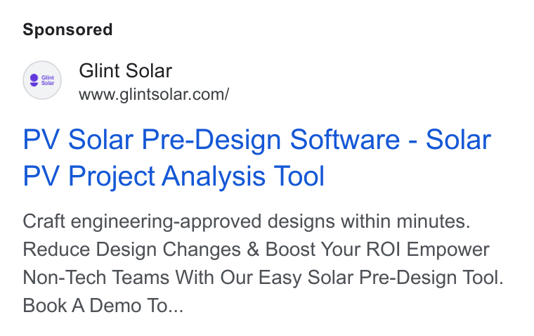 Glint Solar ad on Google Ads: PV Solar Pre-Design Software - Solar PV Project Analysis Tool Craft engineering-approved designs within minutes. Reduce Design Changes & Boost Your ROI Empower Non-Tech Teams With Our Easy Solar Pre-Design Tool. Book A Demo To...