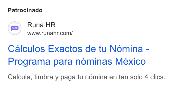 Runa ad on Google Ads: Patrocinado Calculos Exactos de tu Nomina - Programa para nominas Mexico Calcula, timbra y paga tu noémina en tan solo 4 clics.