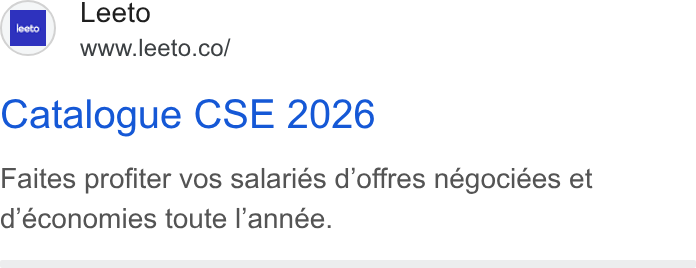 Leeto ad on Google Ads: Catalogue CSE 2026 Faites profiter vos salariés d’offres négociées et d’économies toute l'année.