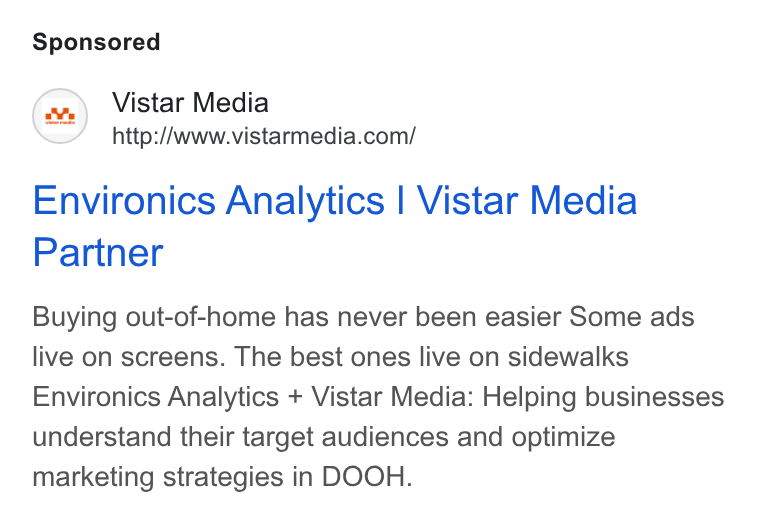 Vistar Media ad on Google Ads: Environics Analytics | Vistar Media Partner Buying out-of-home has never been easier Some ads live on screens. The best ones live on sidewalks Environics Analytics + Vistar Media: Helping businesses understand their target audiences and optimize marketing strategies in DOOH.