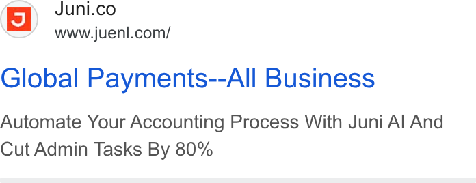 Juni ad on Google Ads: www.juenl.com/ Global Payments--All Business Automate Your Accounting Process With Juni Al And Cut Admin Tasks By 80%