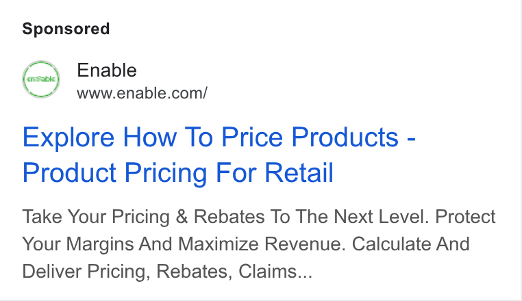 Enable ad on Google Ads: Explore How To Price Products - Product Pricing For Retail Take Your Pricing & Rebates To The Next Level. Protect Your Margins And Maximize Revenue. Calculate And Deliver Pricing, Rebates, Claims...