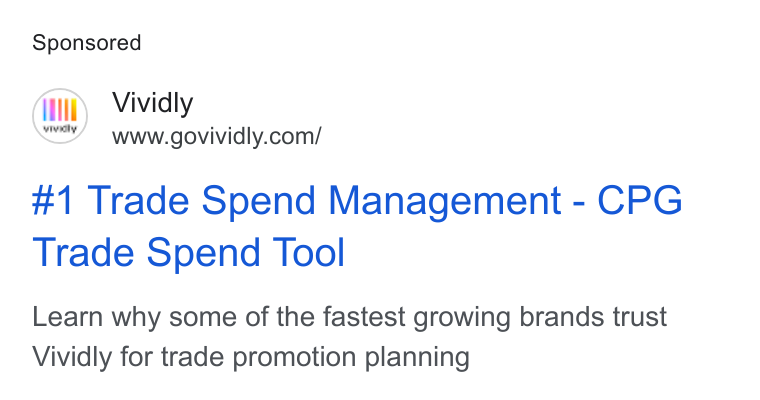 Vividly ad on Google Ads: #1 Trade Spend Management - CPG Trade Spend Tool Learn why some of the fastest growing brands trust Vividly for trade promotion planning