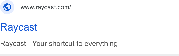 Raycast ad on Google Ads: Raycast Raycast - Your shortcut to everything