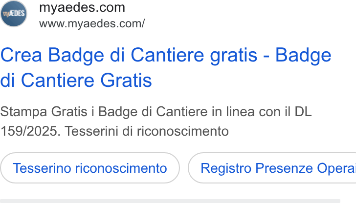myAEDES ad on Google Ads: www.myaedes.com/ Crea Badge di Cantiere gratis - Badge di Cantiere Gratis Stampa Gratis i Badge di Cantiere in linea con il DL 159/2025. Tesserini di riconoscimento Tesserino riconoscimento ) ( Registro Presenze Opera