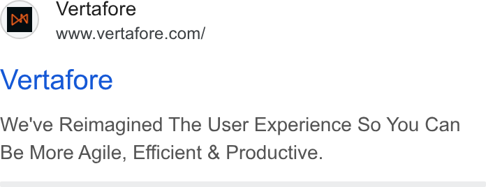 Vertafore ad on Google Ads: Vertafore We've Reimagined The User Experience So You Can Be More Agile, Efficient & Productive.