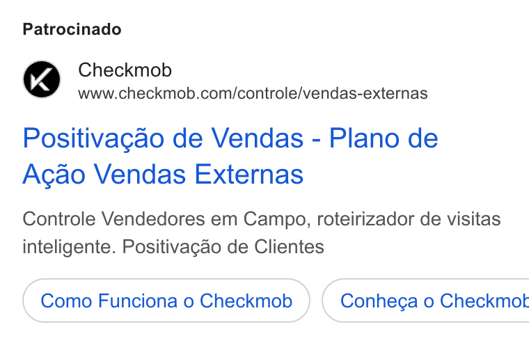 Checkmob ad on Google Ads: Patrocinado Positivagao de Vendas - Plano de Agao Vendas Externas Controle Vendedores em Campo, roteirizador de visitas inteligente. Positivagao de Clientes Como Funciona o Checkmob }) ( Conheca o Checkmot