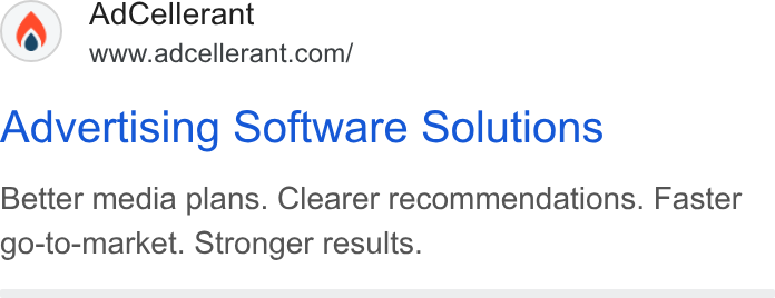 AdCellerant ad on Google Ads: Advertising Software Solutions Better media plans. Clearer recommendations. Faster go-to-market. Stronger results.