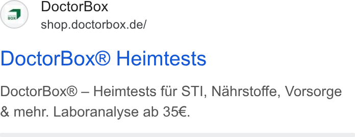 DoctorBox ad on Google Ads: Doctor Box® Heimtests Doctor Box® — Heimtests fur STI, Nahrstoffe, Vorsorge & mehr. Laboranalyse ab 35€.