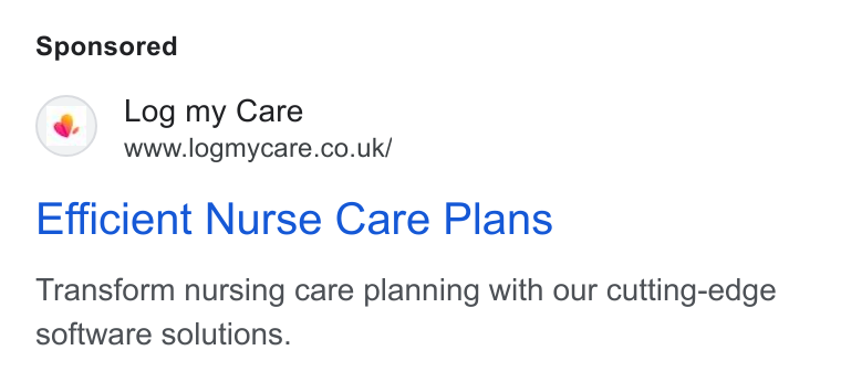 Log my Care ad on Google Ads: Efficient Nurse Care Plans Transform nursing care planning with our cutting-edge software solutions.