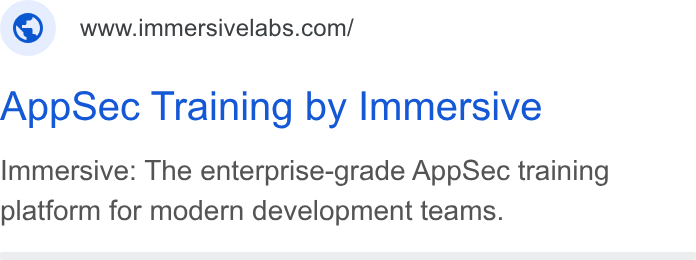 Immersive ad on Google Ads: Appsec Training by Immersive Immersive: The enterprise-grade App Sec training platform for modern development teams.
