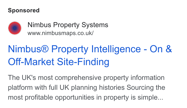 Nimbus ad on Google Ads: Nimbus® Property Intelligence - On & Off-Market Site-Finding The UK's most comprehensive property information platform with full UK planning histories Sourcing the most profitable opportunities in property is simple...