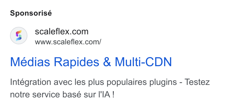 Scaleflex ad on Google Ads: www.scaleflex.com/ Medias Rapides & Multi-CDN Integration avec les plus populaires plugins - Testez notre service base sur I'l A!