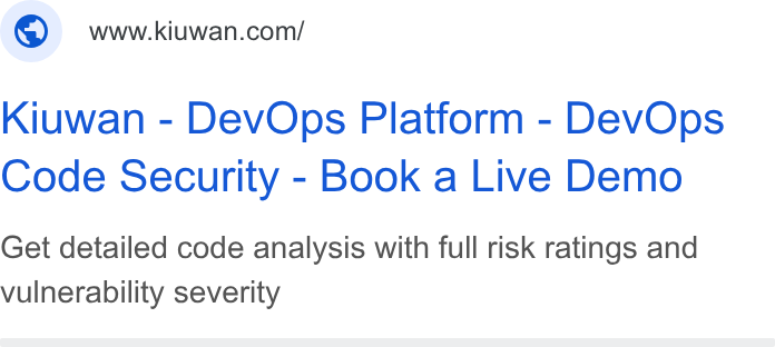 Kiuwan ad on Google Ads: Kiuwan - Dev Ops Platform - Dev Ops Code Security - Book a Live Demo Get detailed code analysis with full risk ratings and vulnerability severity