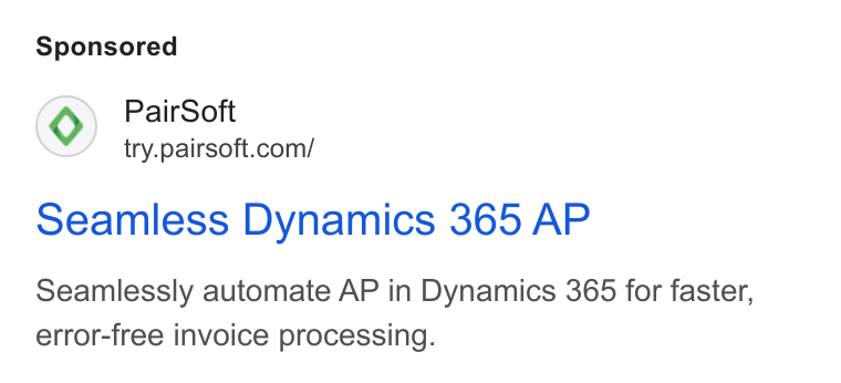 PairSoft ad on Google Ads: seamless Dynamics 365 AP Seamlessly automate AP in Dynamics 365 for faster, error-free invoice processing.