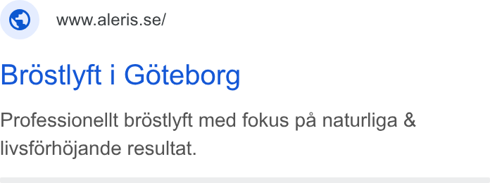 Aleris ad on Google Ads: Brostlyft | Goteborg Professionellt brostlyft med fokus pa naturliga & livsforhdjande resultat.
