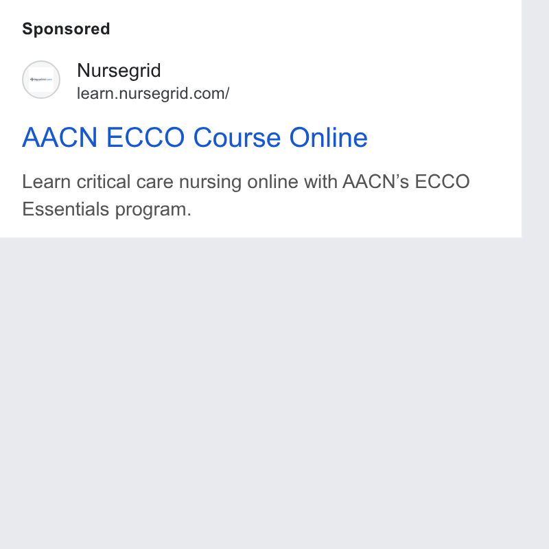 NurseGrid ad on Google Ads: AACN ECCO Course Online Learn critical care nursing online with AACN’s ECCO Essentials program.
