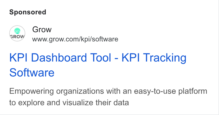 Grow.com ad on Google Ads: KPI Dashboard Tool - KPI Tracking Software Empowering organizations with an easy-to-use platform to explore and visualize their data