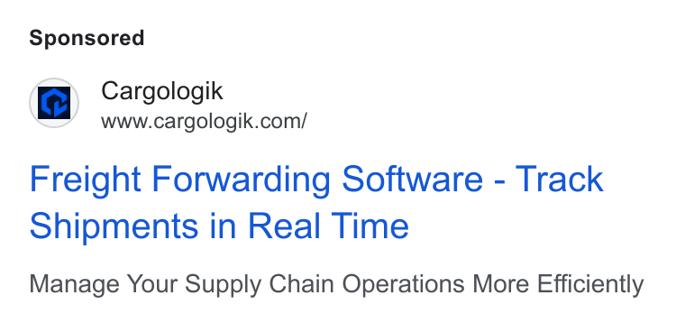 Cargologik ad on Google Ads: Freight Forwarding Software - Track Shipments in Real Time Manage Your Supply Chain Operations More Efficiently
