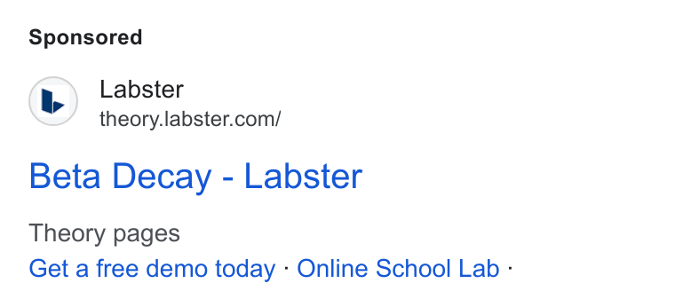 Labster ad on Google Ads: Beta Decay - Labster Theory pages Get a free demo today - Online School Lab -