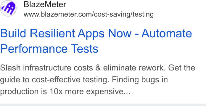 BlazeMeter ad on Google Ads: Build Resilient Apps Now - Automate Performance Tests Slash infrastructure costs & eliminate rework. Get the guide to cost-effective testing. Finding bugs in production is 10x more expensive...