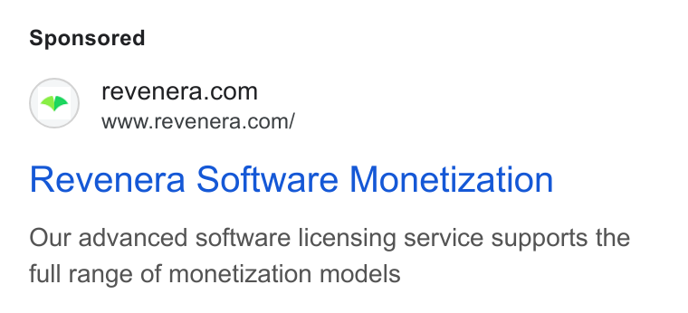 Revenera ad on Google Ads: www.revenera.com/ Revenera Software Monetization Our advanced software licensing service supports the full range of monetization models
