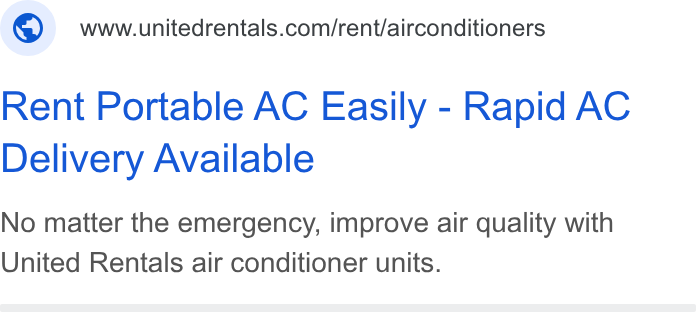 United Rentals ad on Google Ads: Rent Portable AC Easily - Rapid AC Delivery Available No matter the emergency, improve air quality with United Rentals air conditioner units.