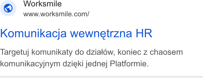 Worksmile ad on Google Ads: Komunikacja wewnetrzna HR Targetuj komunikaty do dziatow, koniec z chaosem komunikacyjnym dzieki jednej Platformie.