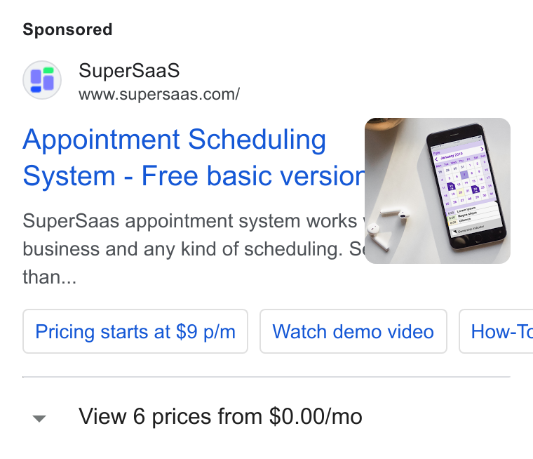 SuperSaaS ad on Google Ads: Appointment Scheduling System - Free basic versio Super Saas appointment system works 7. business and any kind of scheduling. S than... Pricing starts at $9 p/m Watch demo video How-Tc View 6 prices from $0.00/mo