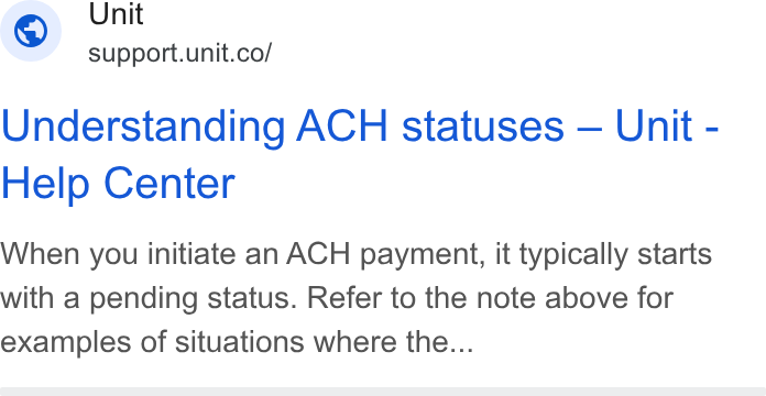Unit ad on Google Ads: Understanding ACH statuses — Unit - Help Center When you initiate an ACH payment, it typically starts with a pending status. Refer to the note above for examples of situations where the...