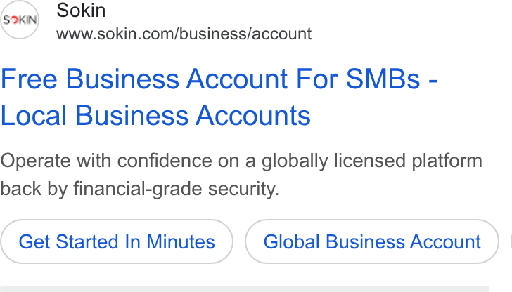 Sokin ad on Google Ads: Free Business Account For SMBs - Local Business Accounts Operate with confidence on a globally licensed platform back by financial-grade security. Get Started In Minutes Global Business Account } |