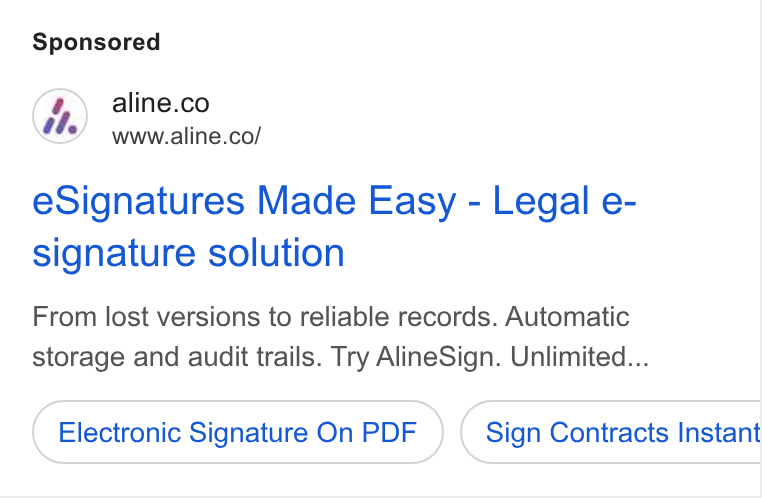Aline ad on Google Ads: www.aline.co/ e Signatures Made Easy - Legal e- signature solution From lost versions to reliable records. Automatic storage and audit trails. Try Aline Sign. Unlimited... Electronic Signature On PDF Sign Contracts Instant