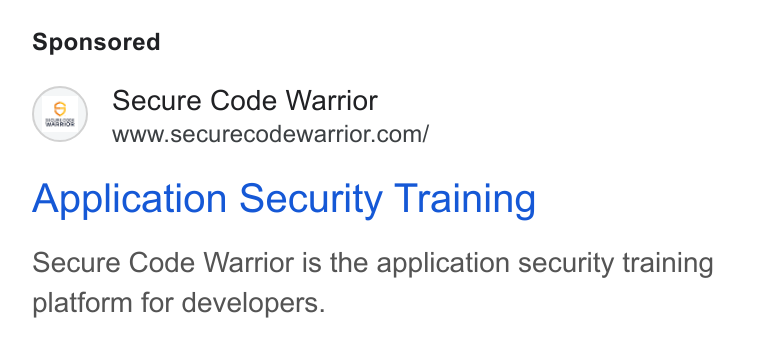 Secure Code Warrior ad on Google Ads: Secure Code Warrior Application Security Training Secure Code Warrior is the application security training platform for developers.