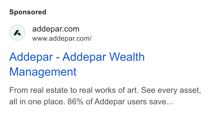 Addepar ad on Google Ads: www.addepar.com/ Addepar - Addepar Wealth Management From real estate to real works of art. See every asset, all in one place. 86% of Addepar users save...