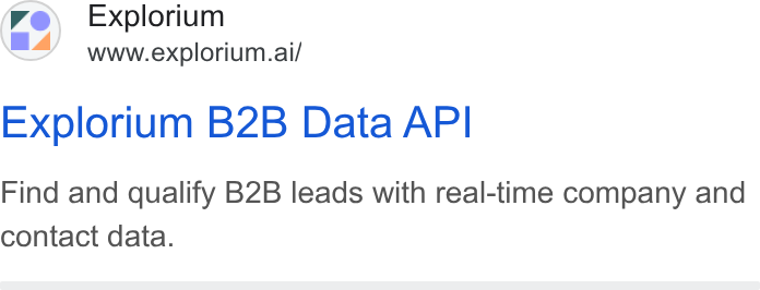 Explorium ad on Google Ads: Explorium www.explorium.ai/ Explorium B2B Data API Find and qualify B2B leads with real-time company and contact data.