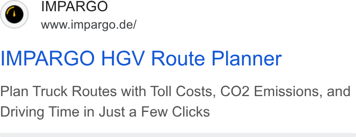 IMPARGO ad on Google Ads: IMPARGO HGV Route Planner Plan Truck Routes with Toll Costs, CO2 Emissions, and Driving Time in Just a Few Clicks