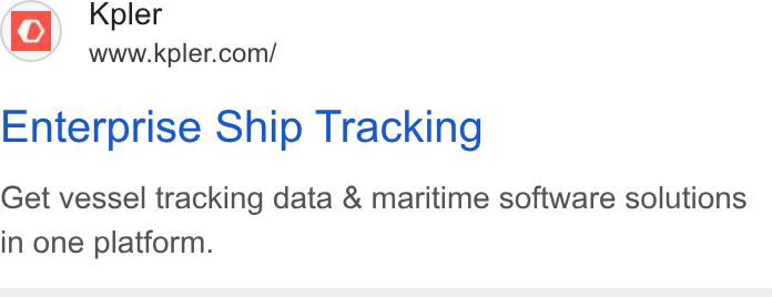 Kpler ad on Google Ads: Enterprise Ship Tracking Get vessel tracking data & maritime software solutions in one platform.