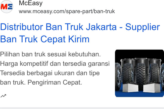 McEasy ad on Google Ads: Distributor Ban Truk Jakarta - Supplier Ban Truk Cepat Kirim Pilihan ban truk sesuai kebutuhan. Harga kompetitif dan tersedia garansi Tersedia berbagai ukuran dan tipe ban truk. Pengiriman Cepat. n~