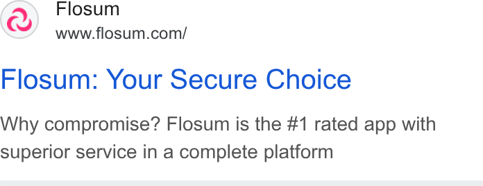 Flosum ad on Google Ads: Flosum: Your Secure Choice Why compromise? Flosum is the #1 rated app with superior service in a complete platform