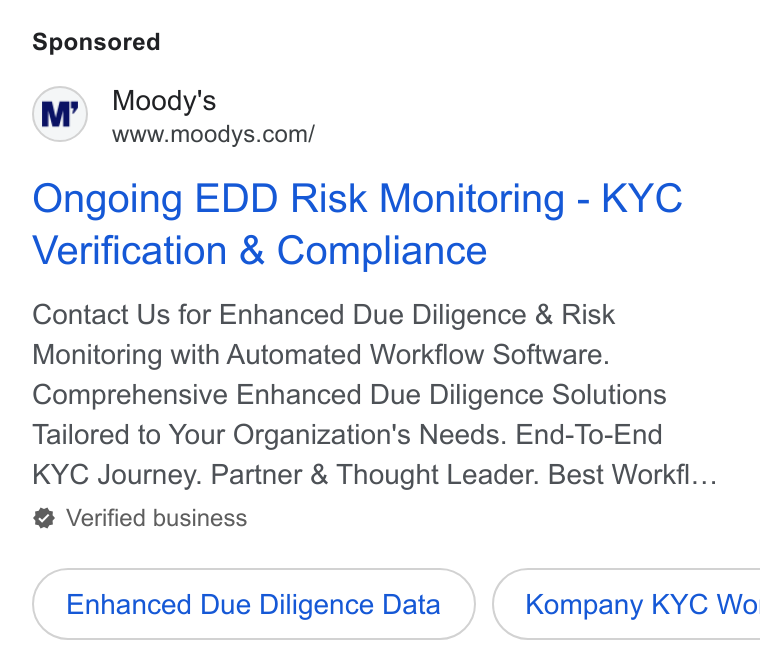 Moody's ad on Google Ads: Ongoing EDD Risk Monitoring - KYC Verification & Compliance Contact Us for Enhanced Due Diligence & Risk Monitoring with Automated Workflow Software. Comprehensive Enhanced Due Diligence Solutions Tailored to Your Organization's Needs. End-To-End KYC Journey. Partner & Thought Leader. Best Workfl... Verified business Enhanced Due Diligence Data) ( Kompany KYC Wo