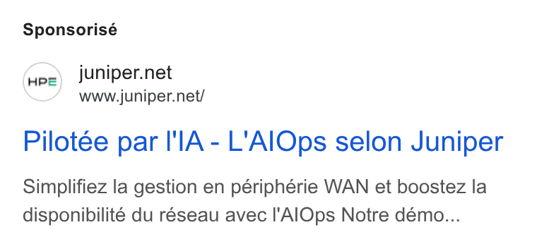 Juniper Networks ad on Google Ads: www.juniper.net/ Pilotee par I'l A - L'‘Al Ops selon Juniper Simplifiez la gestion en périphérie WAN et boostez la disponibilité du réseau avec I'Al Ops Notre démo...