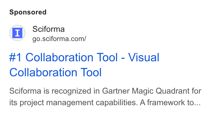 Sciforma ad on Google Ads: #1 Collaboration Tool - Visual Collaboration Tool Sciforma is recognized in Gartner Magic Quadrant for its project management capabilities. A framework to...
