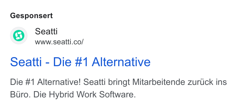 Seatti ad on Google Ads: Gesponsert Seatti - Die #1 Alternative Die #1 Alternative! Seatti bringt Mitarbeitende zuruck ins Buro. Die Hybrid Work Software.