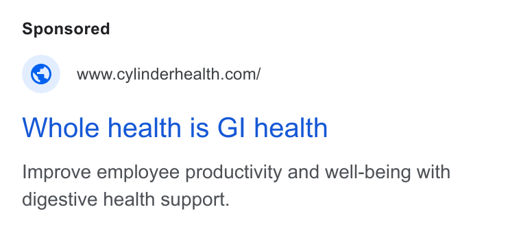 Cylinder ad on Google Ads: Whole health is Gl health Improve employee productivity and well-being with digestive health support.