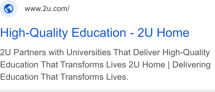 2U ad on Google Ads: High-Quality Education - 2U Home 2U Partners with Universities That Deliver High-Quality Education That Transforms Lives 2U Home | Delivering Education That Transforms Lives.