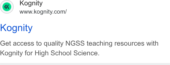 Kognity ad on Google Ads: Kognity Get access to quality NGSS teaching resources with Kognity for High School Science.