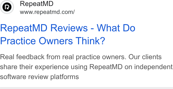 RepeatMD ad on Google Ads: Repeat MD Reviews - What Do Practice Owners Think? Real feedback from real practice owners. Our clients share their experience using Repeat MD on independent software review platforms