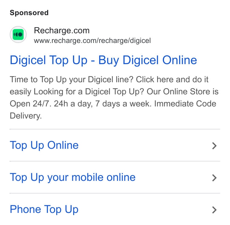 Recharge ad on Google Ads: www.recharge.com/recharge/digicel Digicel Top Up - Buy Digicel Online Time to Top Up your Digicel line? Click here and do it easily Looking for a Digicel Top Up? Our Online Store is Open 24/7. 24h a day, 7 days a week. Immediate Code Delivery. Top Up Online > Top Up your mobile online > Phone Top Up >