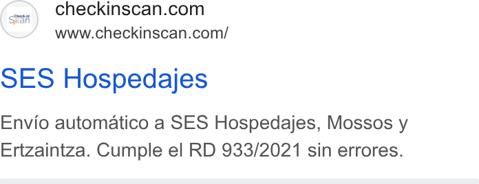 Check-in Scan ad on Google Ads: www.checkinscan.com/ SES Hospedajes Envio automatico a SES Hospedajes, Mossos y Ertzaintza. Cumple el RD 933/2021 sin errores.