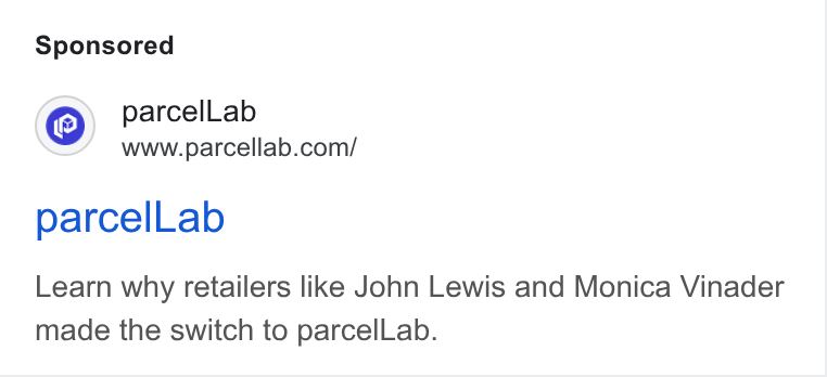 parcelLab ad on Google Ads: parcel Lab Learn why retailers like Jonn Lewis and Monica Vinader made the switch to parcel Lab.